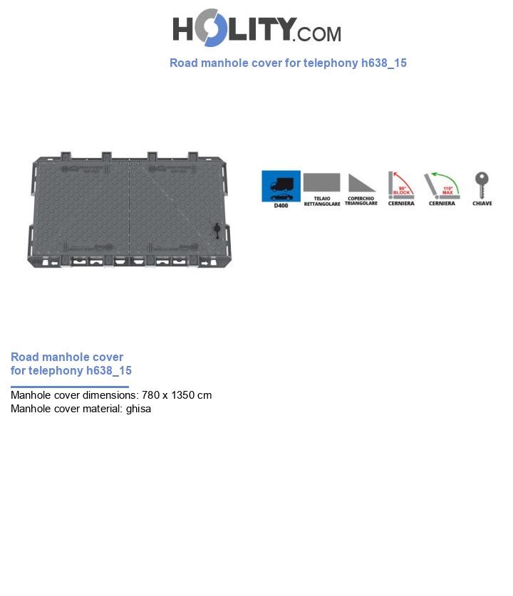 Road manhole cover for telephony h638_15