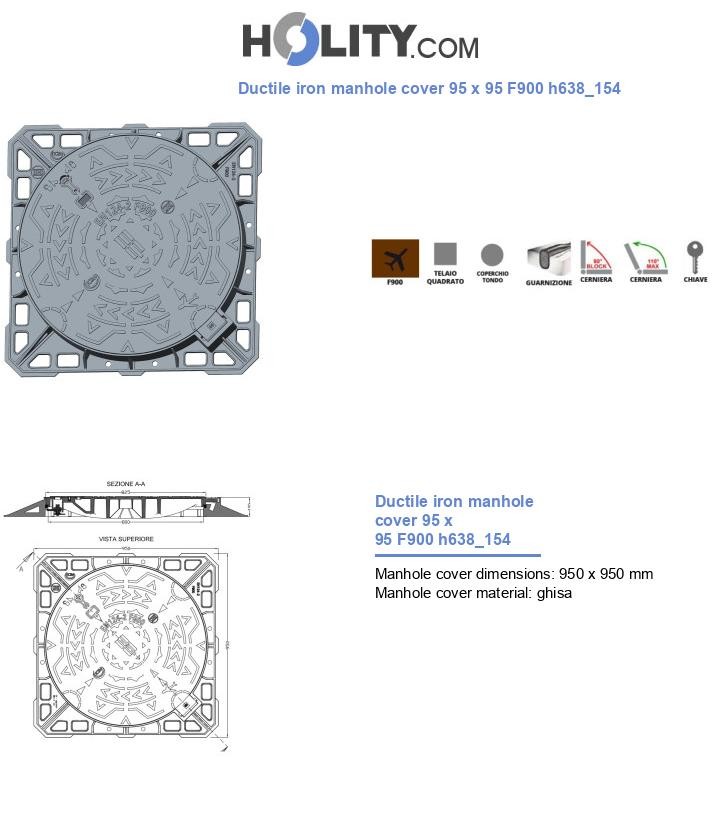 Ductile iron manhole cover 95 x 95 F900 h638_154