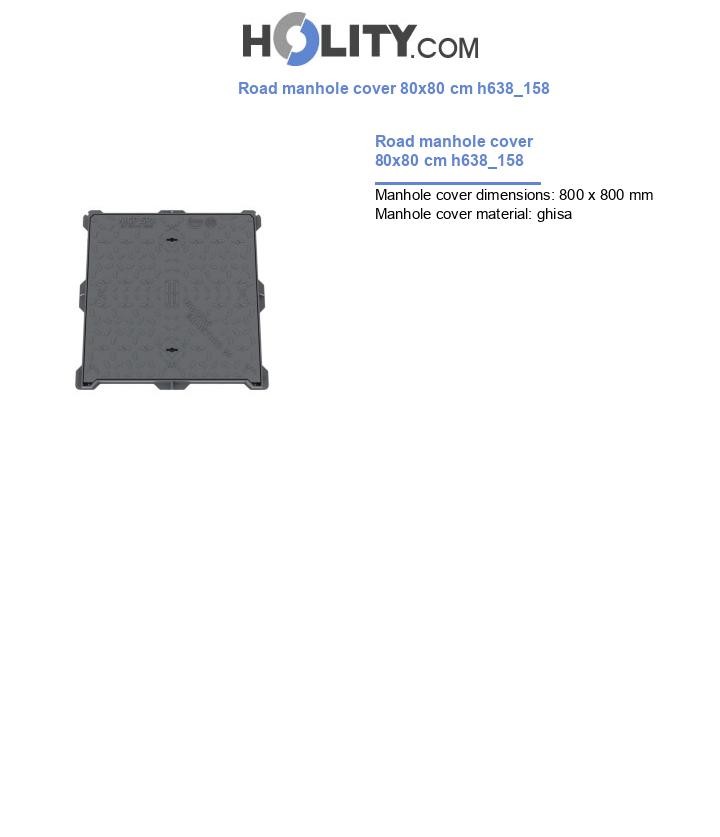 Road manhole cover 80x80 cm h638_158