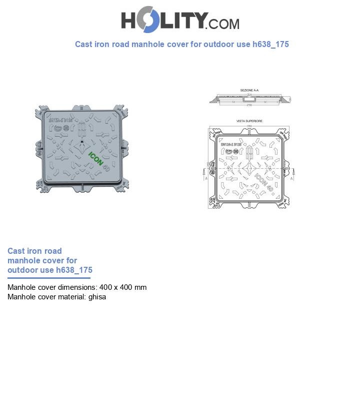 Cast iron road manhole cover for outdoor use h638_175
