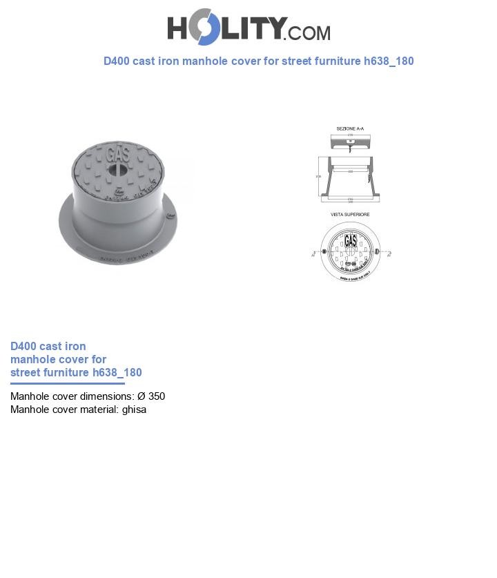 D400 cast iron manhole cover for street furniture h638_180