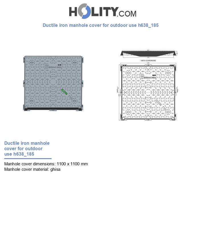 Ductile iron manhole cover for outdoor use h638_185