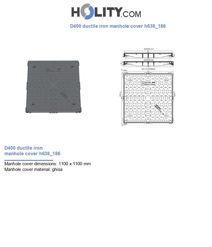 D400 ductile iron manhole cover h638_186