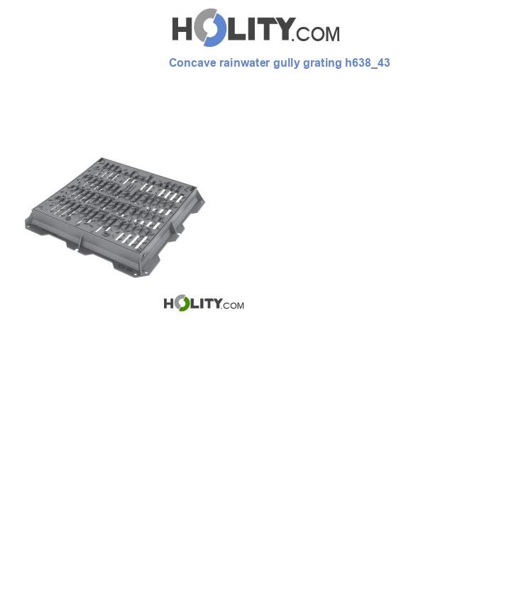 Concave rainwater gully grating h638_43