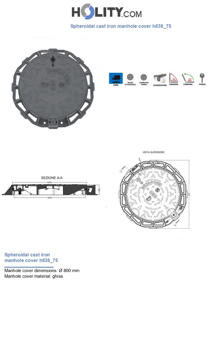 Spheroidal cast iron manhole cover h638_75
