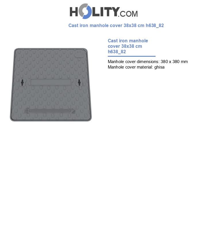 Cast iron manhole cover 38x38 cm h638_82