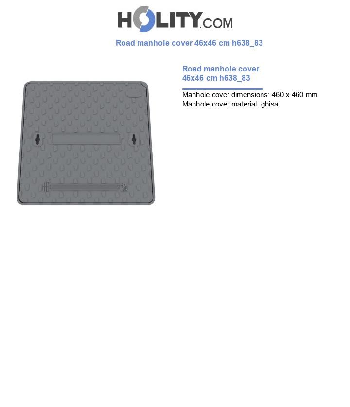 Road manhole cover 46x46 cm h638_83
