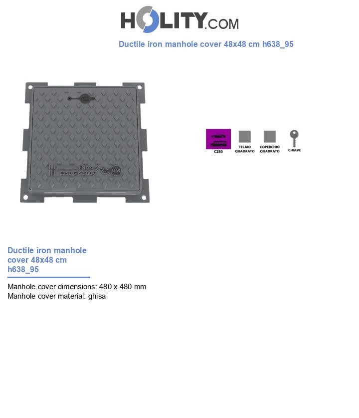 Ductile iron manhole cover 48x48 cm h638_95