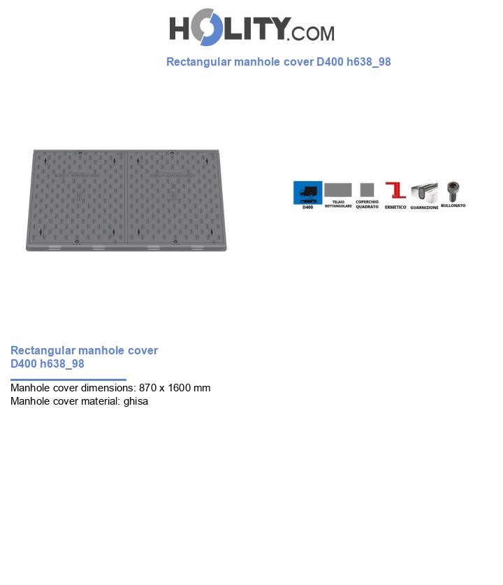 Rectangular manhole cover D400 h638_98