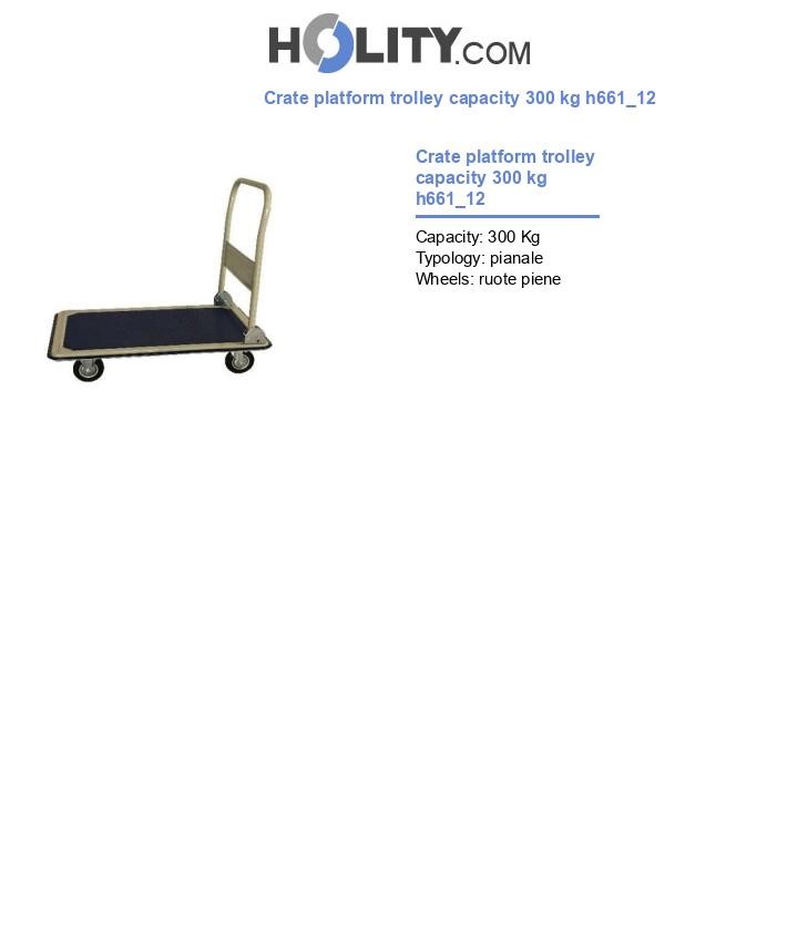 Crate platform trolley capacity 300 kg h661_12