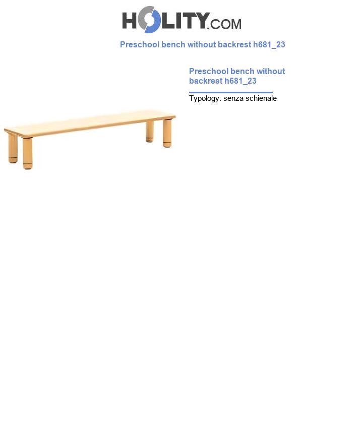 Preschool bench without backrest h681_23