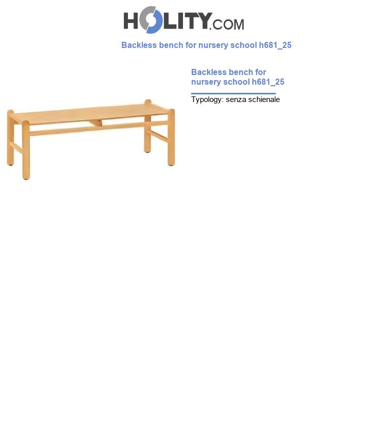 Backless bench for nursery school h681_25