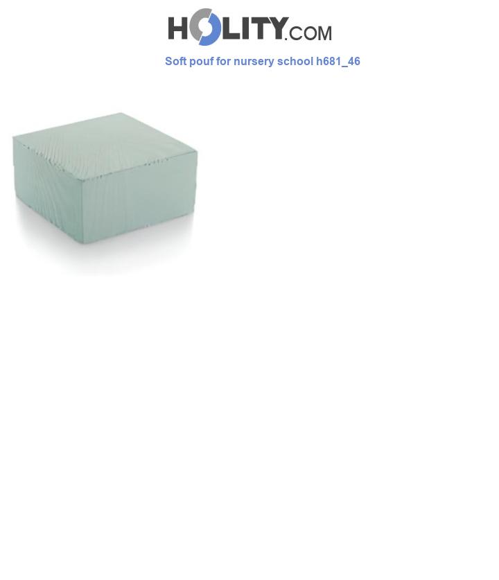 Soft pouf for nursery school h681_46
