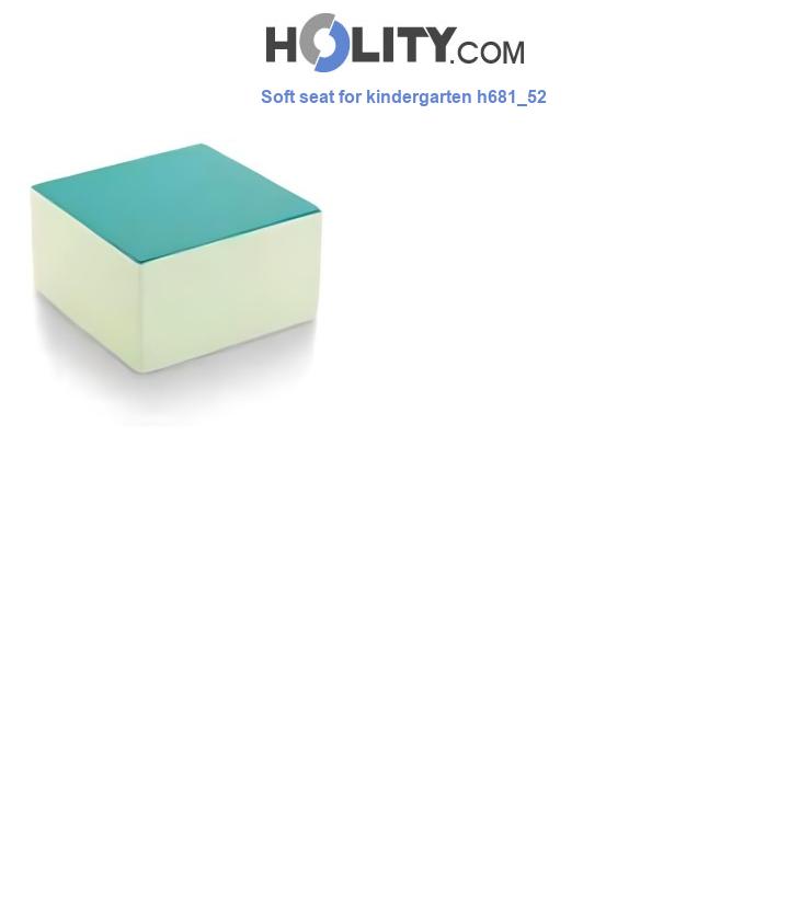 Soft seat for kindergarten h681_52