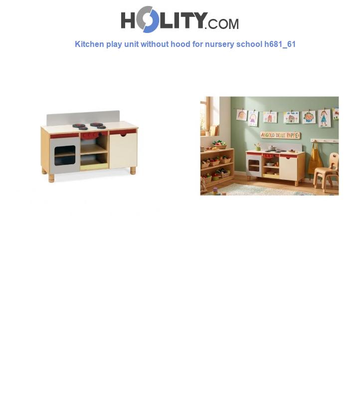 Kitchen play unit without hood for nursery school h681_61
