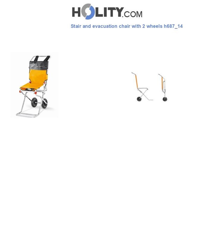 Stair and evacuation chair with 2 wheels h687_14