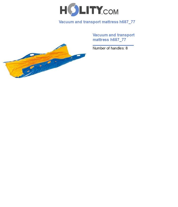Vacuum and transport mattress h687_77