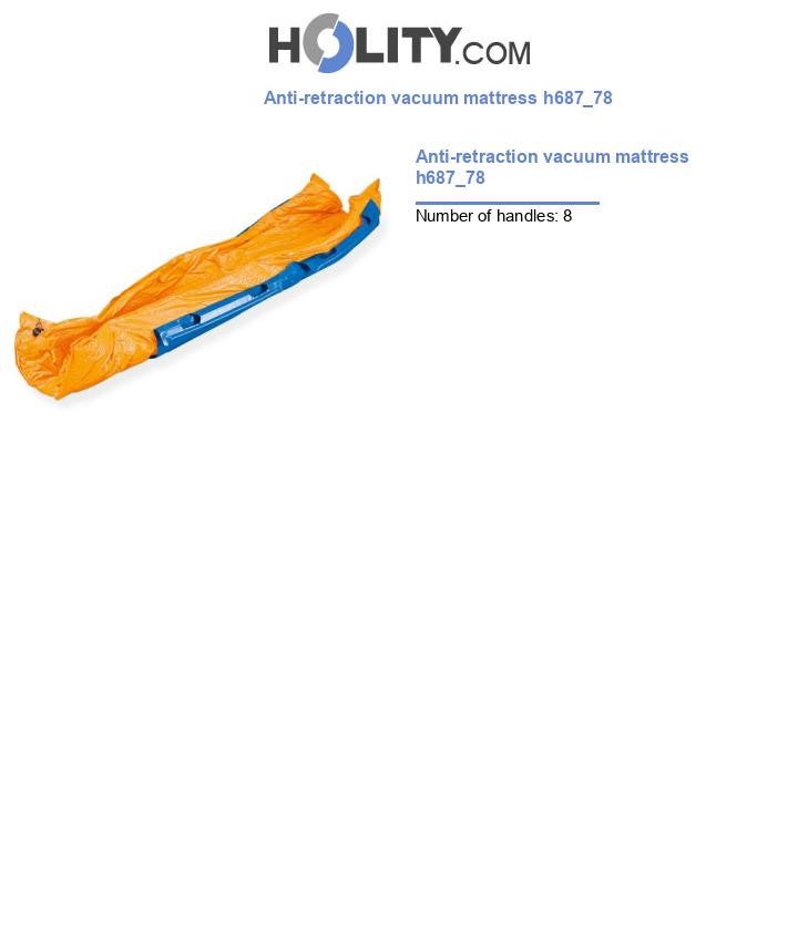 Anti-retraction vacuum mattress h687_78