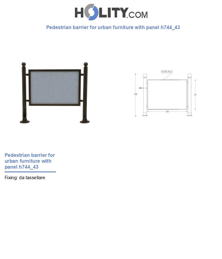 Pedestrian barrier for urban furniture with panel h744_43