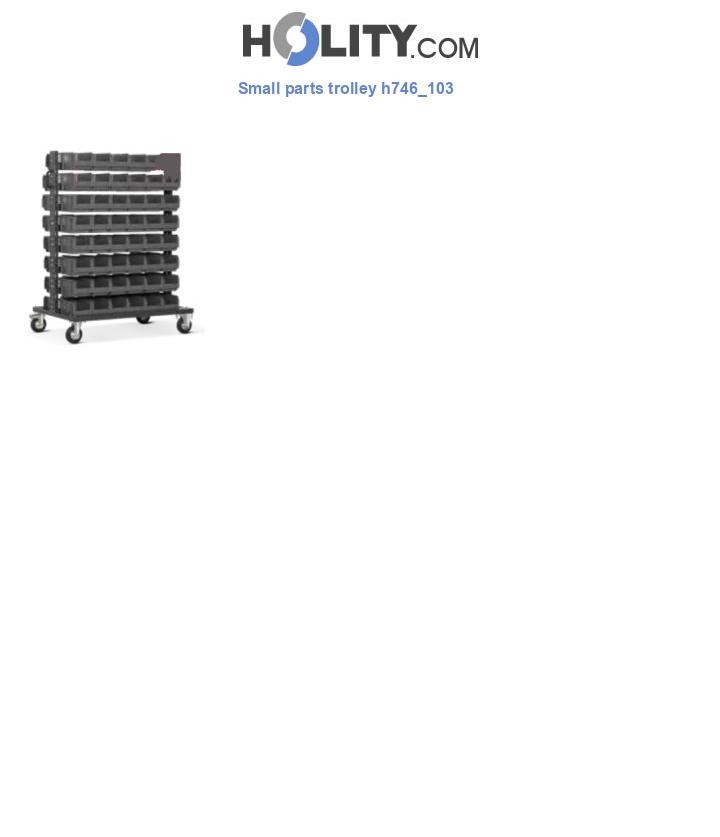 Small parts trolley h746_103
