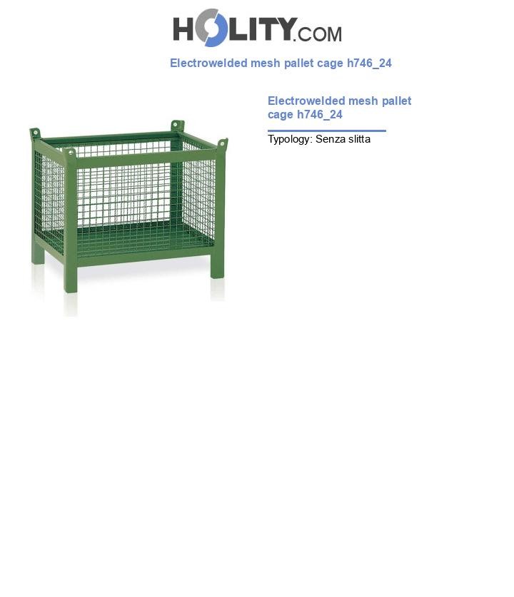 Electrowelded mesh pallet cage h746_24