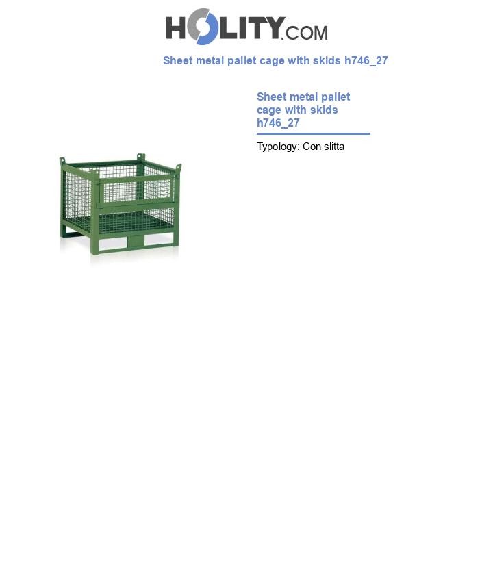 Sheet metal pallet cage with skids h746_27