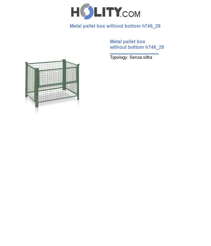Metal pallet box without bottom h746_28
