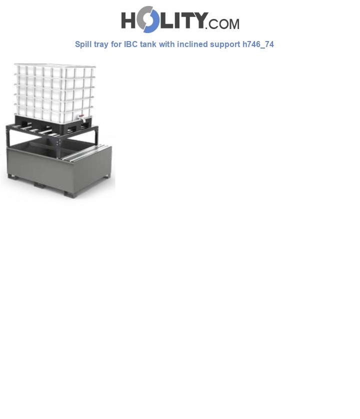 Spill tray for IBC tank with inclined support h746_74