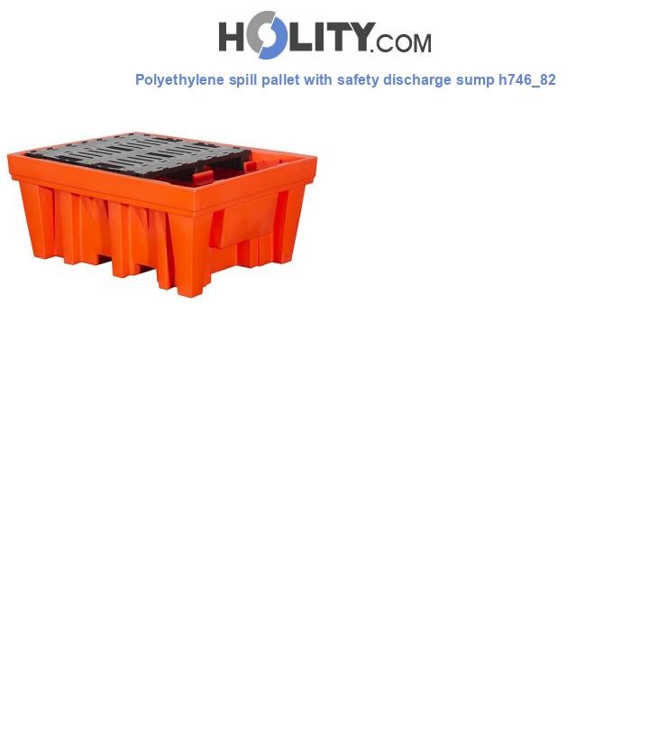 Polyethylene spill pallet with safety discharge sump h746_82
