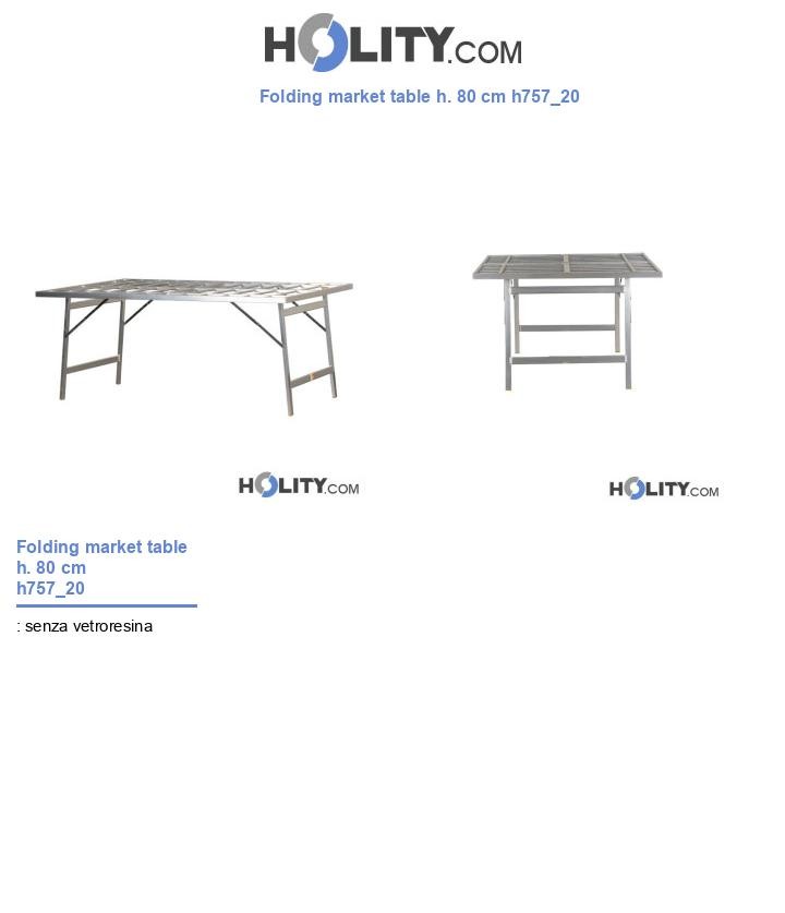 Folding market table h. 80 cm h757_20