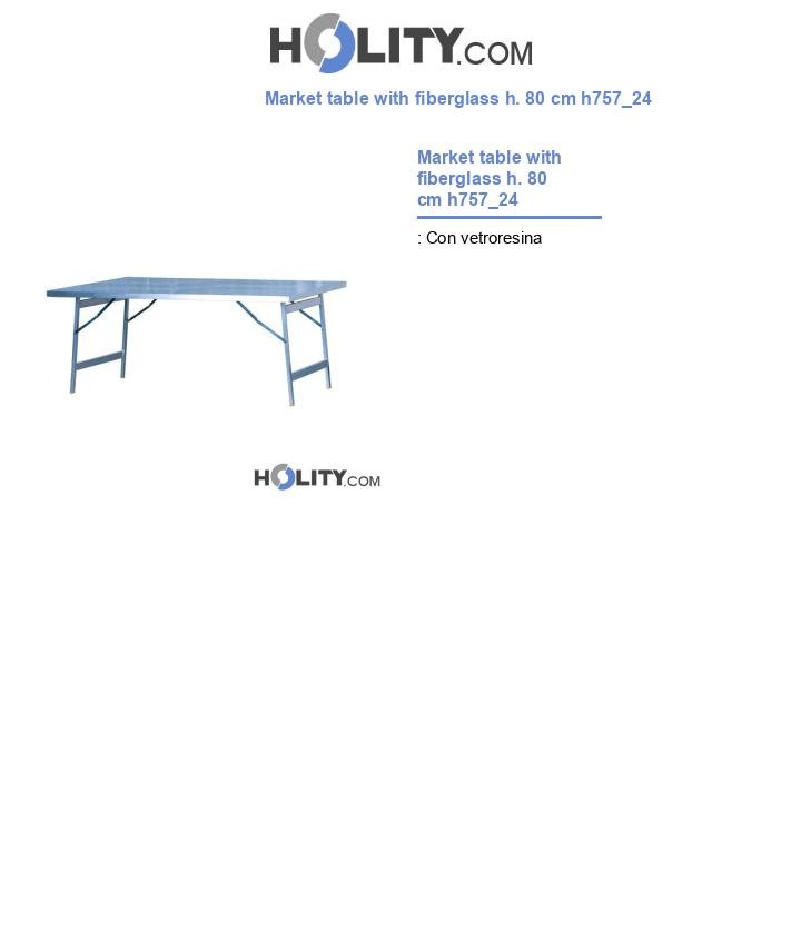 Market table with fiberglass h. 80 cm h757_24