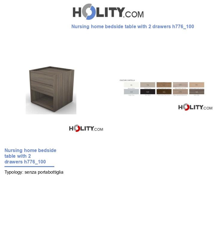 Nursing home bedside table with 2 drawers h776_100