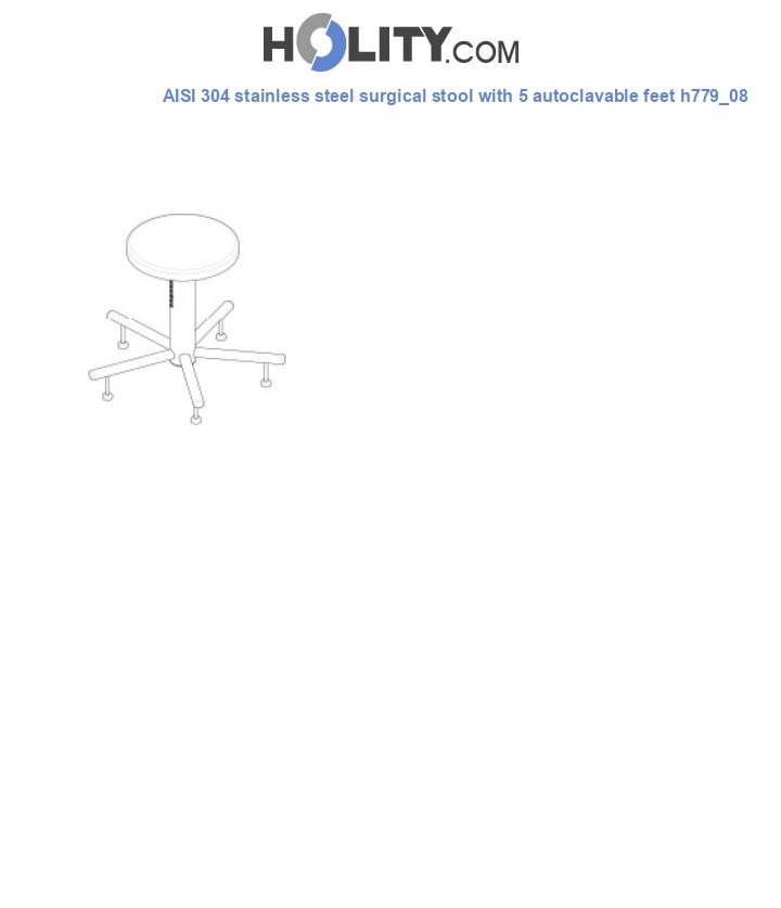 AISI 304 stainless steel surgical stool with 5 autoclavable feet h779_08