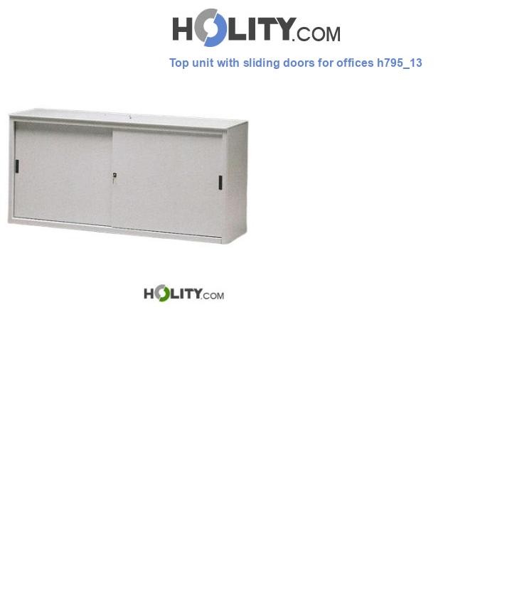 Top unit with sliding doors for offices h795_13