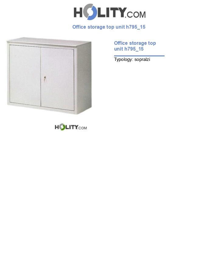 Office storage top unit h795_15