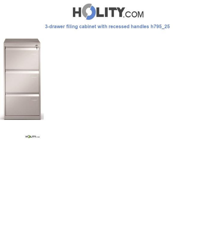 3-drawer filing cabinet with recessed handles h795_25