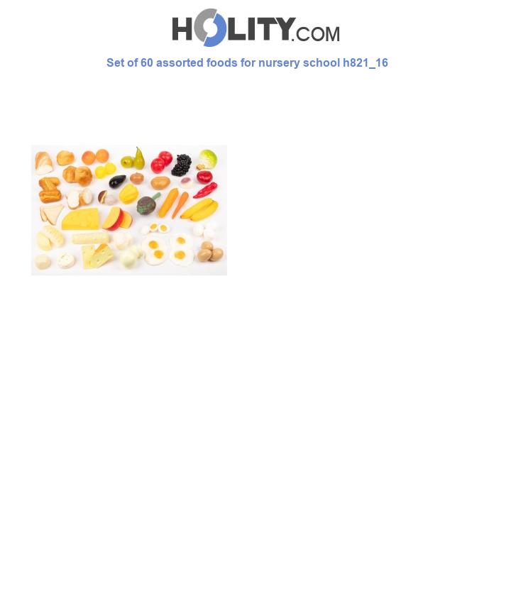 Set of 60 assorted foods for nursery school h821_16