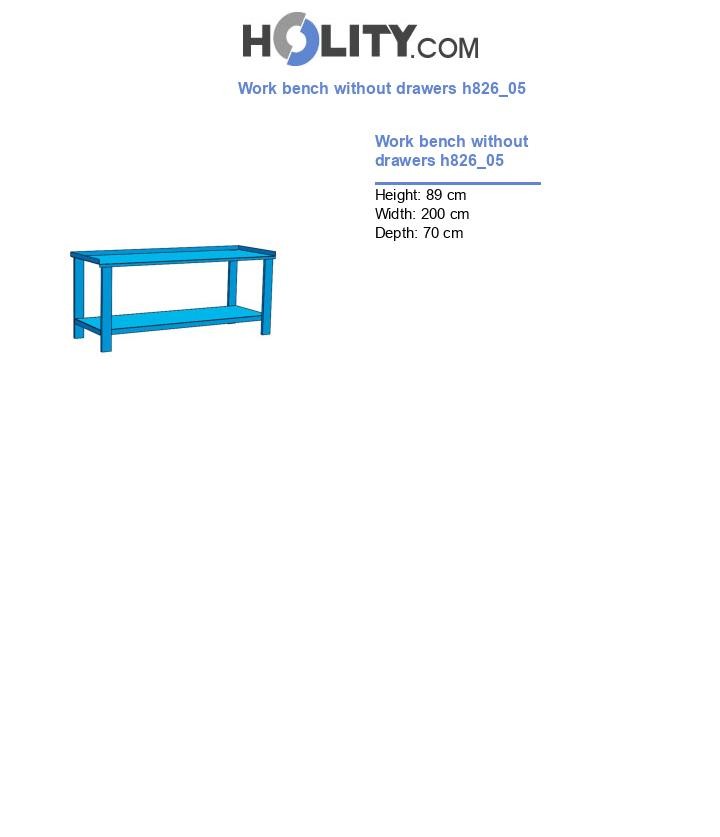 Work bench without drawers h826_05