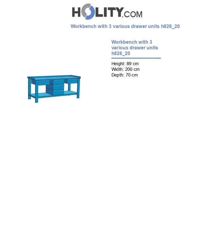 Workbench with 3 various drawer units h826_20