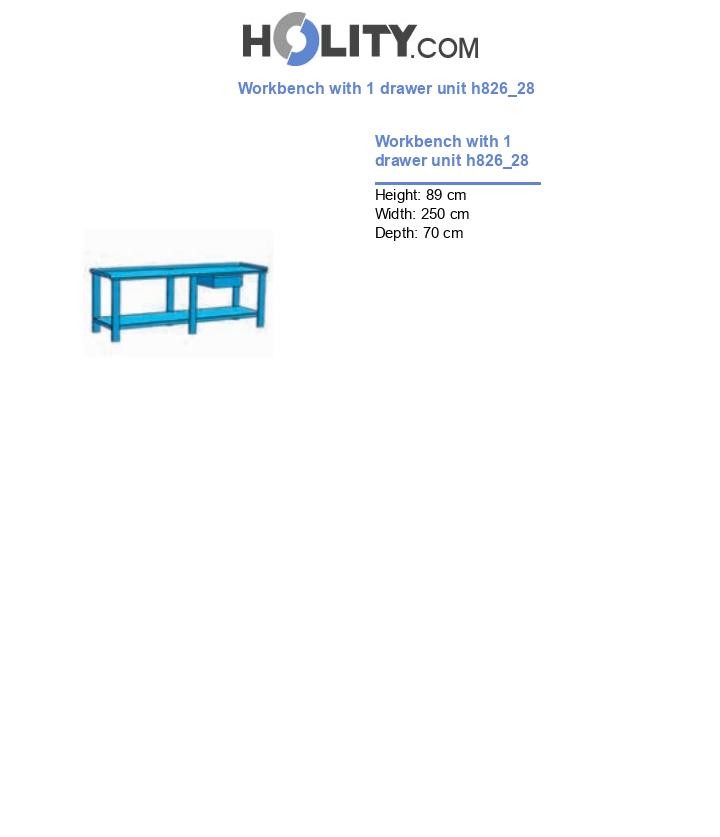 Workbench with 1 drawer unit h826_28