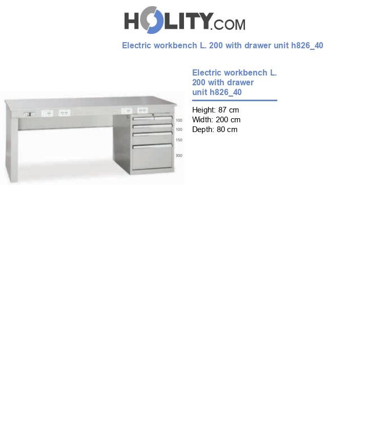 Electric workbench L. 200 with drawer unit h826_40