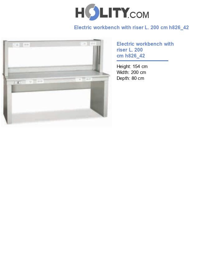 Electric workbench with riser L. 200 cm h826_42