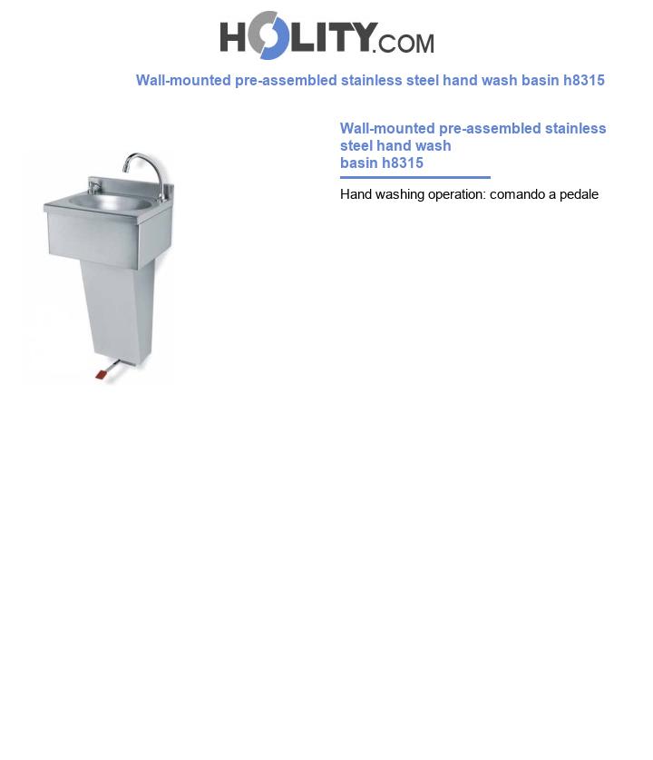Wall-mounted pre-assembled stainless steel hand wash basin h8315