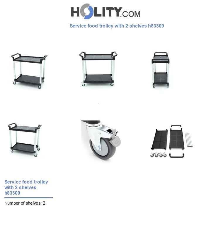 Service food trolley with 2 shelves h83309