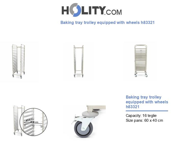 Baking tray trolley equipped with wheels h83321