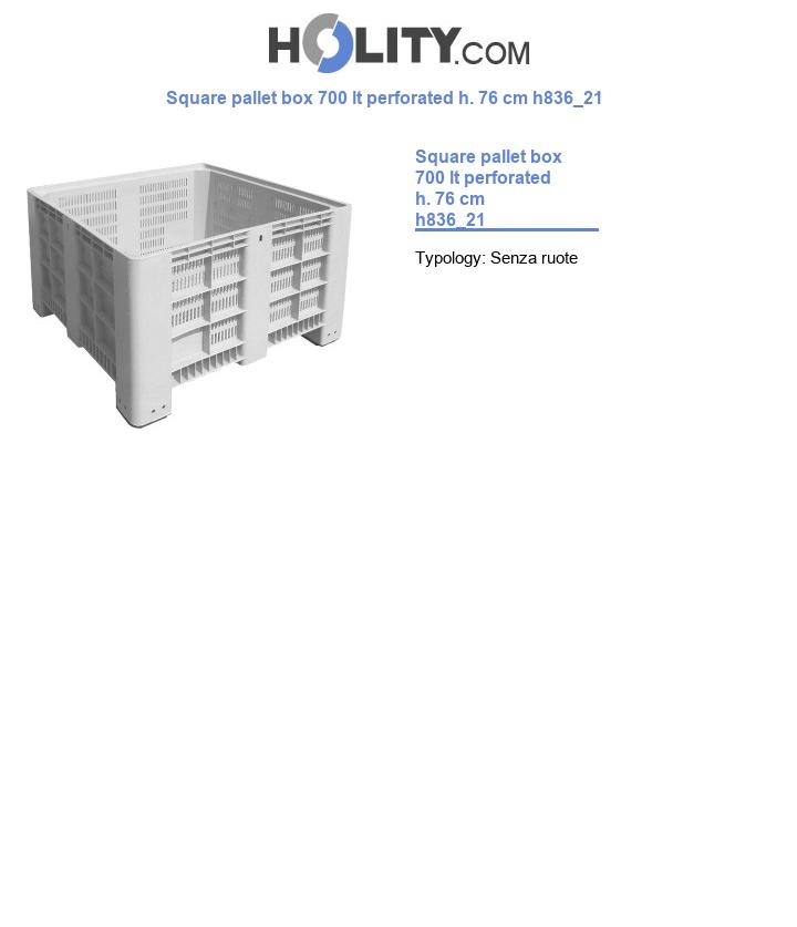 Square pallet box 700 lt perforated h. 76 cm h836_21