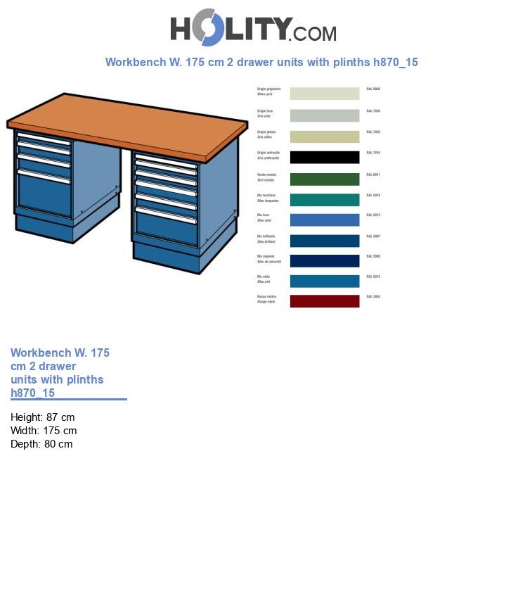 Workbench W. 175 cm 2 drawer units with plinths h870_15