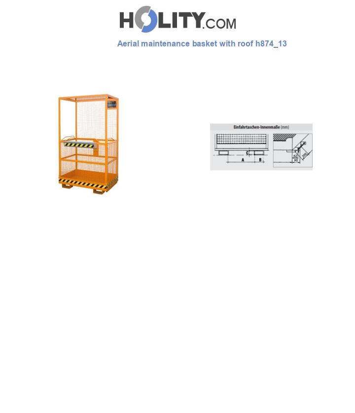 Aerial maintenance basket with roof h874_13