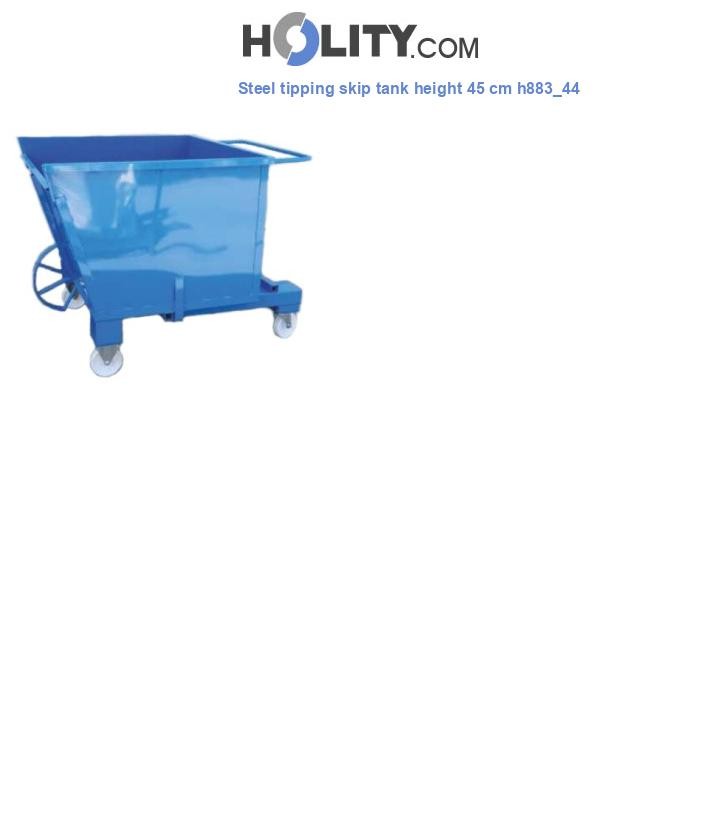 Steel tipping skip tank height 45 cm h883_44