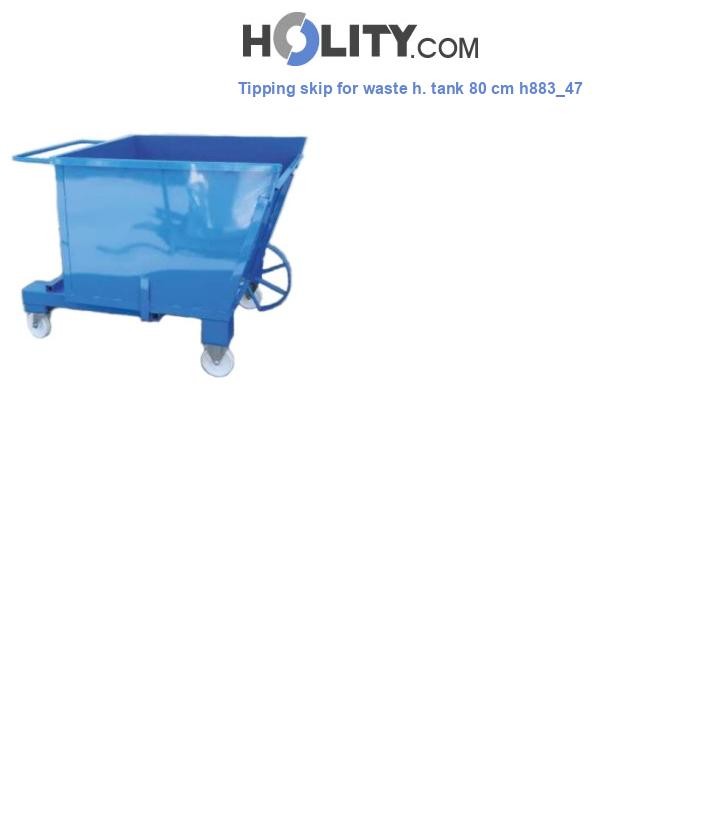 Tipping skip for waste h. tank 80 cm h883_47